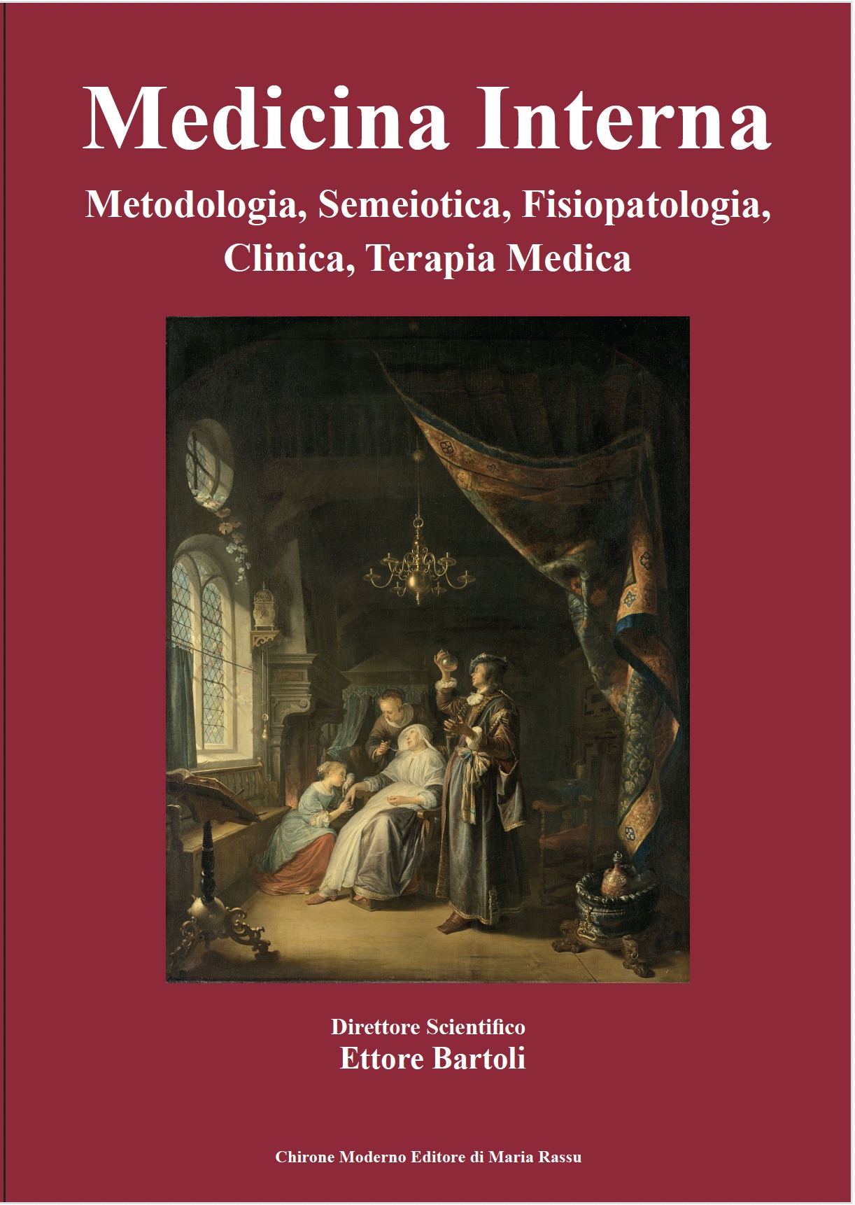 MEDICINA INTERNA- Metodologia, Semeiotica,Fisiopatologia, Clinica, Terapia Medica